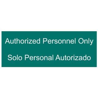 Authorized Personnel Only Bilingual Sign EGRB 260 WHTonGreen  Business And Store Signs 