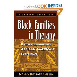 Black Families in Therapy Understanding the African American Experience (9781572306196) Nancy Boyd Franklin Ph.D. Books