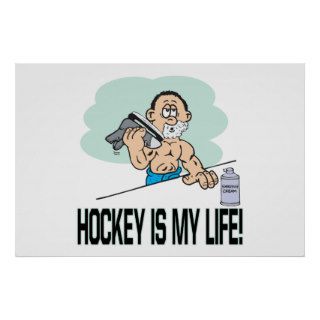 Hockey Is My Life Print