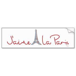 J'aime La Paris (I love Paris) Bumper Sticker