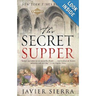 The Secret Supper A Novel Javier Sierra, Alberto Manguel Books