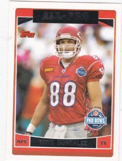 Tony Gonzalez 2006 Topps "All Pro" NFL Card #304 