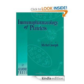 Immunopharmacology of Platelets (Handbook of Immunopharmacology) eBook M. Joseph Kindle Store