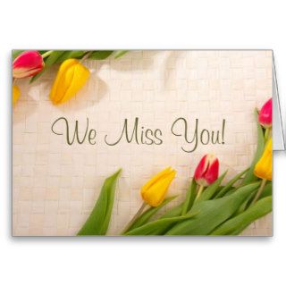 We miss you greeting cards