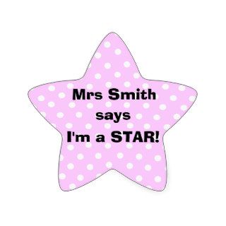 Personalizable Teacher stickers    I'm a star