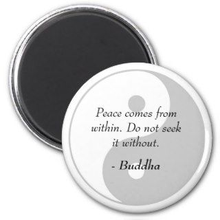 Buddha Quotes   Peace comes within Fridge Magnets