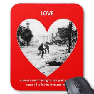 love means never having to say youre sorry since mouse pads
