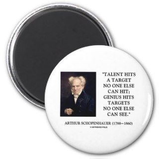 Schopenhauer Talent Genius Hits Targets No One See Magnets