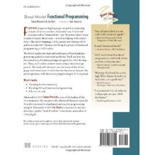 Real World Functional Programming With Examples in F# and C# Tomas Petricek, Jon Skeet 9781933988924 Books