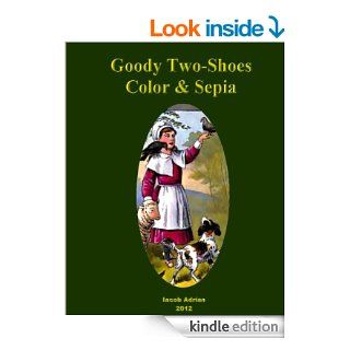 Goody Two Shoes Color & Sepia   Kindle edition by iacob adrian. Children Kindle eBooks @ .