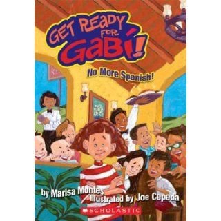 Get Ready For Gabi #3 Marisa Montes, Joe Cepeda 9780439475228 Books