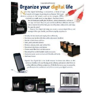 Organize Your Digital Life How to Store Your Photographs, Music, Videos, and Personal Documents in a Digital World Aimee Baldridge 9781426203343 Books