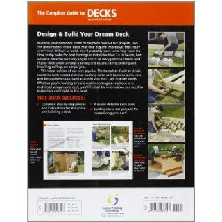 Black & Decker The Complete Guide to Decks, Updated 5th Edition Plan & Build Your Dream Deck Includes Complete Deck Plans (Black & Decker Complete Guide) Editors of CPi 9781589236592 Books