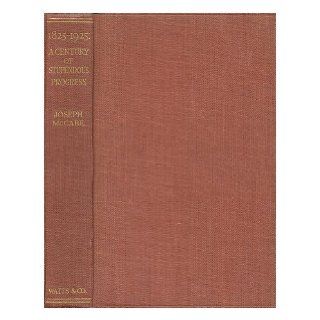 1825 1925 a century of stupendous progress,  Joseph McCabe Books