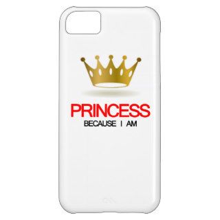 Princess Because i am Cover For iPhone 5C