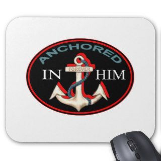 Anchored in Him Mouse Mat
