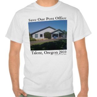 Save Our Post Office   Talent, OR Shirts