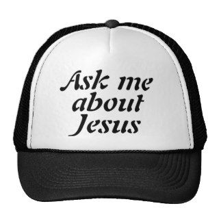 Ask me about Jesus Baseball / Truckers Cap Trucker Hat