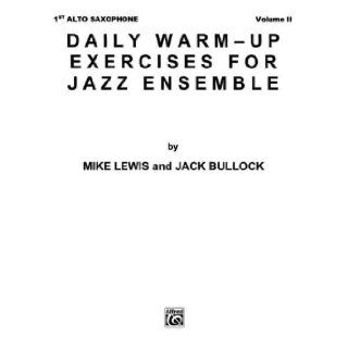 Daily Warm Up Exercises for Jazz Ensemble Lewis, Mike, Bullock, Jack 9780769261256 Books