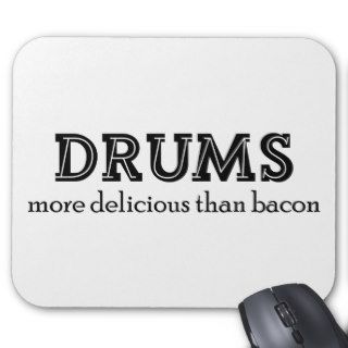 Drums Delicious Bacon Mouse Pad