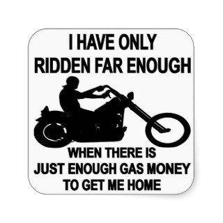 I Have Only Ridden Far Enough WhenSticker