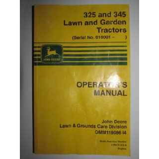 John Deere 325 345 Lawn & Garden Tractor (s/n 010001 & up) Operators Owners Manual OMM119086 I4 Original John Deere Books