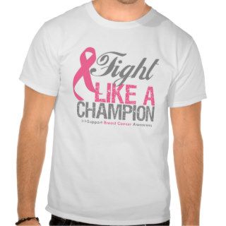 Fight Like a Champion Breast Cancer T shirts