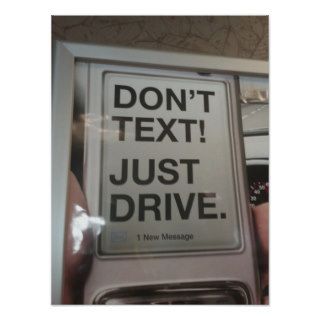 Don't text just drive poster.