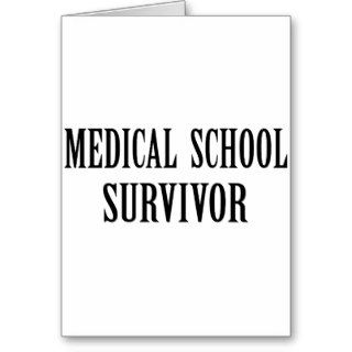 Medical School Survivor Greeting Cards