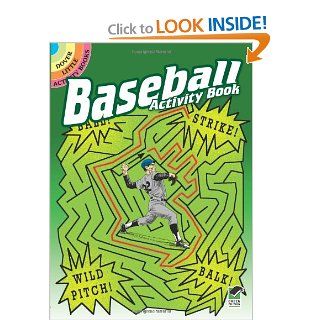 Baseball Activity Book (Dover Little Activity Books) Tony J. Tallarico Jr. 9780486473871 Books