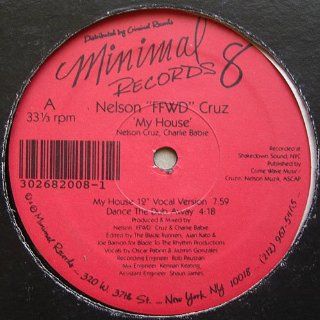 NELSON FFWD CRUZ / MY HOUSE Music