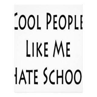 Cool People Like Me Hate School Flyers