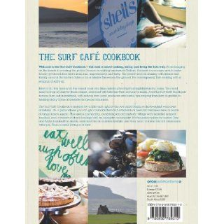 Surf Caf Cookbook Living the Dream Cooking and Surfing on the West Coast of Ireland Myles Lamberth, Jane Lamberth 9780956789310 Books