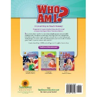 Who Am I? Fun Guessing Games About 100 Famous Americans in History (9781937166106) Sunflower Education Books