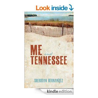 Me and Tennessee eBook Sheridan  Hernandez Kindle Store