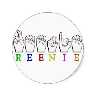 REENIE ASL FINGERSPELLED NAME SIGN ROUND STICKERS