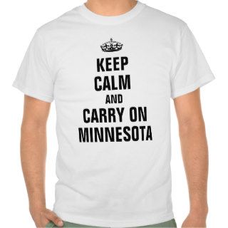 Keep calm and carry on Minnesota Shirt
