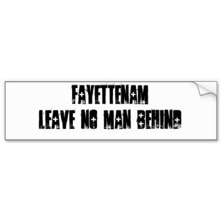 fayettenam    leave no man behind bumper sticker