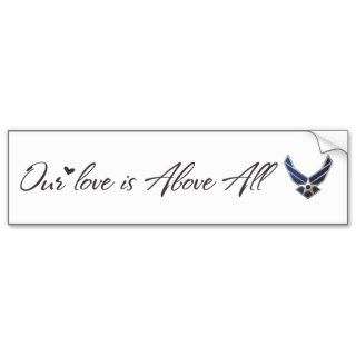 OUR LOVE IS ABOVE ALL BUMPER STICKERS
