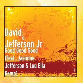 Good Good Good (feat. Jasmine Jefferson & Lou Ella Kemp) Music