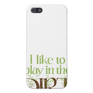 I Like to Play in the Dirt Funny Gardening iPhone 5 Covers