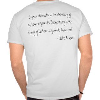 Organic Chemistry Shirt