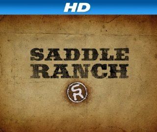 Saddle Ranch [HD] Season 1, Episode 1 "Grabbing the Bull By the Horns [HD]"  Instant Video