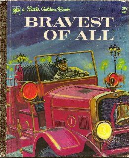 Bravest Of All (Little Golden Books #402) Kate Emery Pogue, Al Anderson Books