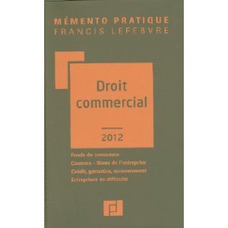 memento droit commercial 2012 Barthélémy Mercadal 9782851159175 Books