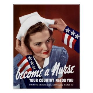 Become A Nurse Your Country Needs You    WWII Posters