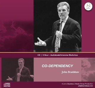 Co Dependency John E. Bradshaw 9781573881128 Books