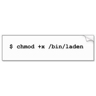 Unix knows how to make /bin/laden executable bumper sticker