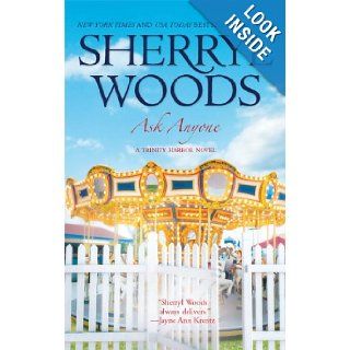 Ask Anyone (Trinity Harbor) Sherryl Woods 9780778329770 Books