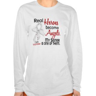 Heroes Become Angels Sister Lung Cancer Tee Shirts